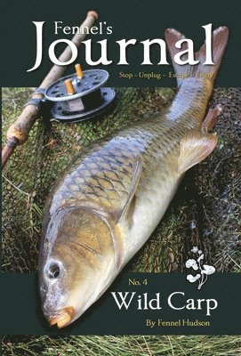 Fennel Hudson - Wild Carp, Inbunden. Tillgänglighet: Lägg i varukorg