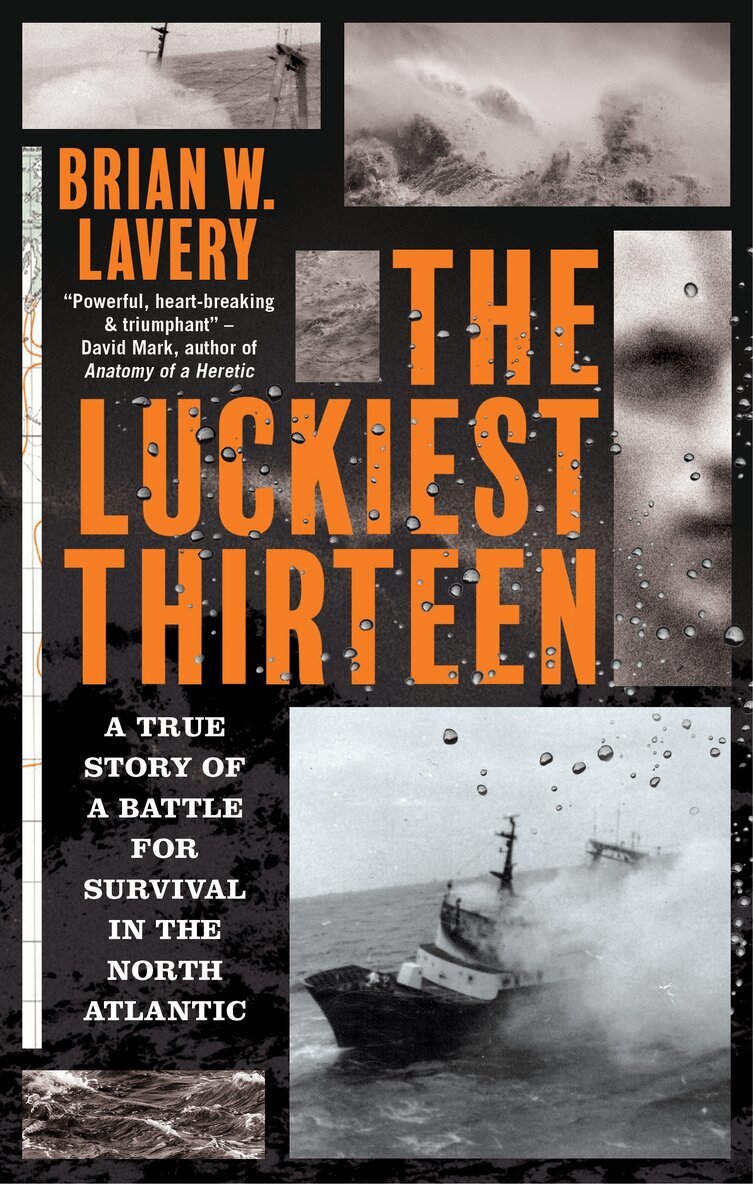 Brian W. Lavery - Luckiest Thirteen, Häftad