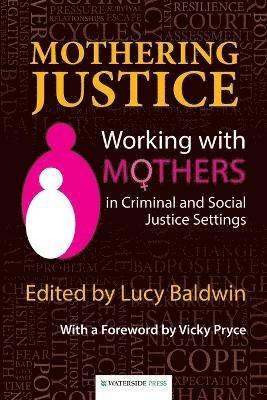 Lucy Baldwin, Lucy Baldwin - Mothering Justice, Häftad. Tillgänglighet: Lägg i varukorg