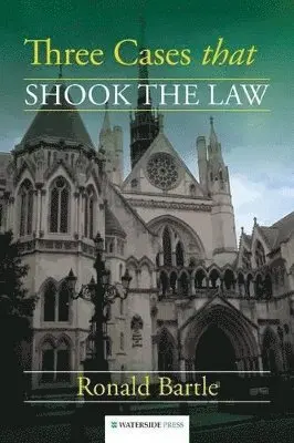 Ronald Bartle - Three Cases That Shook the Law, Häftad. Tillgänglighet: Lägg i varukorg