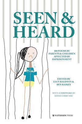 Lucy Baldwin, Ben Raikes - Seen & Heard, Häftad. Tillgänglighet: Lägg i varukorg