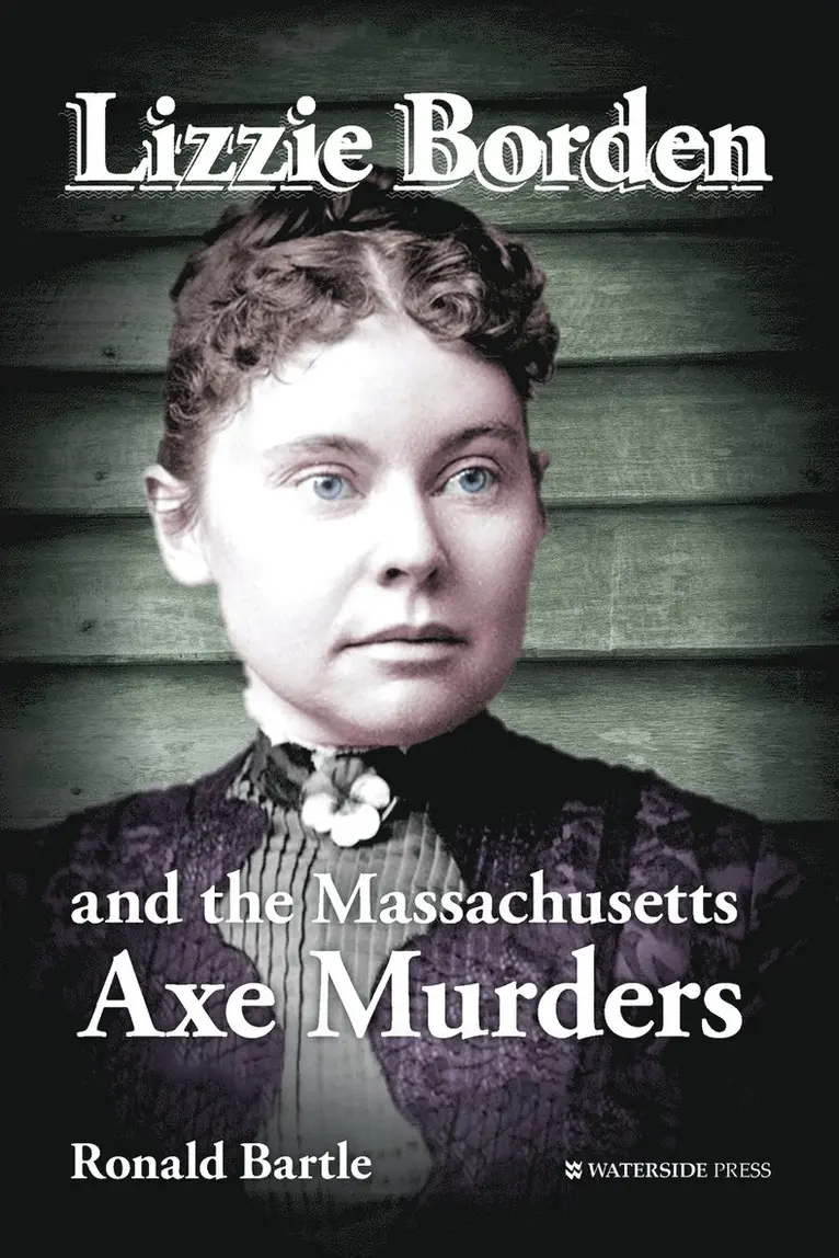 Ronald Bartle - Lizzie Borden and the Massachusetts Axe Murders, Häftad. Tillgänglighet: Lägg i varukorg