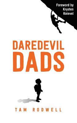 Tam Rodwell - Daredevil Dads, Häftad
