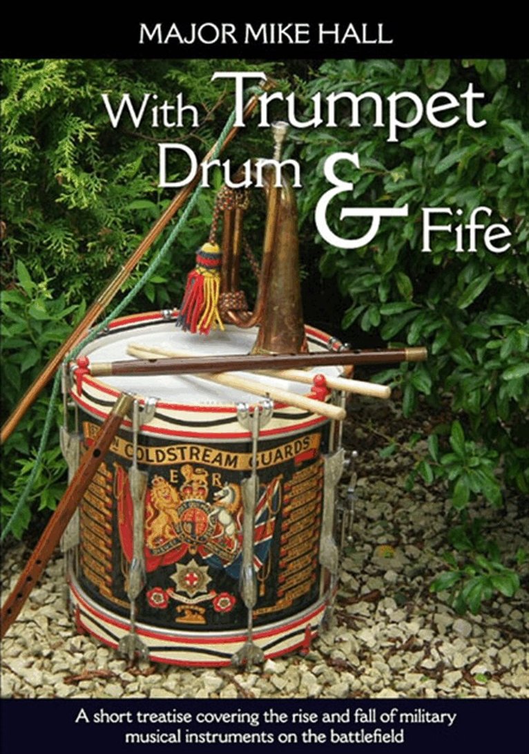 Mike Hall - With Trumpet, Drum and Fife, E-bok