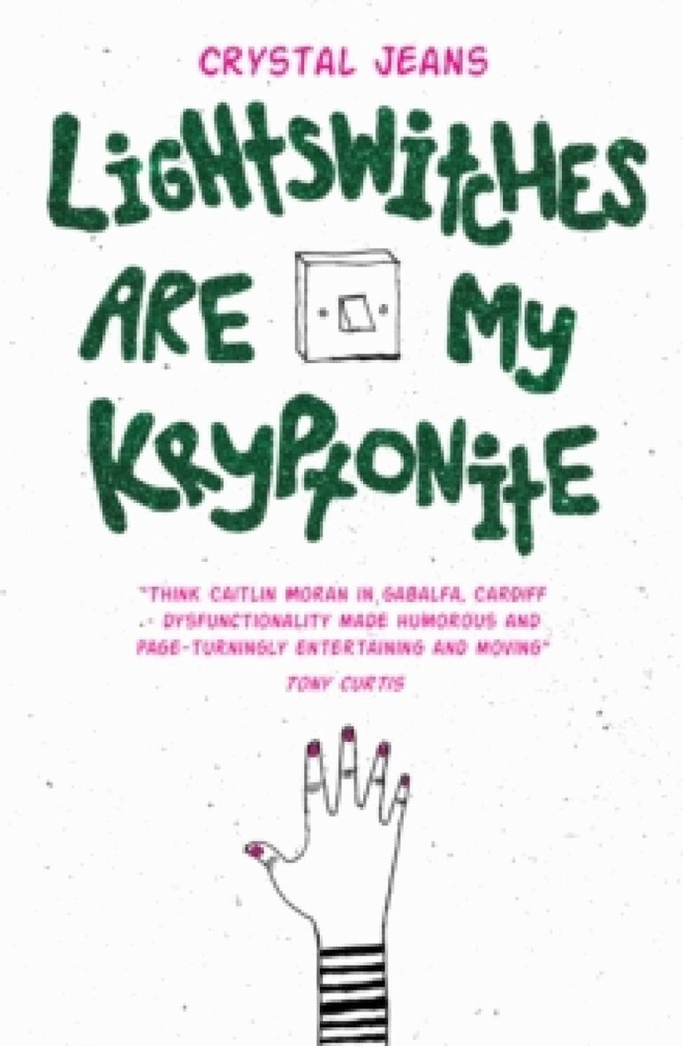 Crystal Jeans - Lightswitches are my Kryptonite, Häftad. Tillgänglighet: Lägg i varukorg