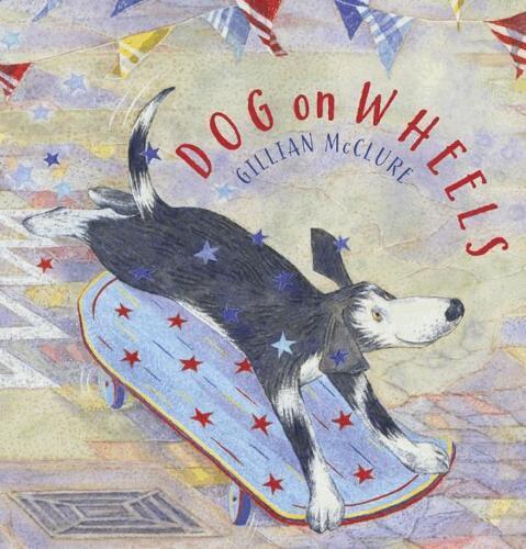 Gillian McClure, Gillian Mcclure - Dog on Wheels, Häftad