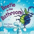 Beetle in the Bathroom