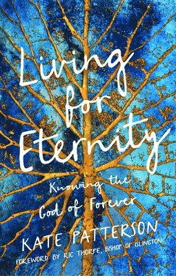 Kate Patterson - Living for Eternity, Häftad