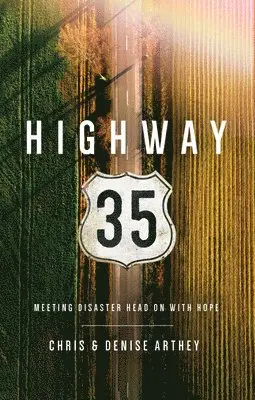 Chris And Denise Arthey - Highway 35, Häftad. Tillgänglighet: Lägg i varukorg