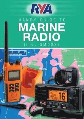 RYA Handy Guide to Marine Radio (inc. GMDSS)