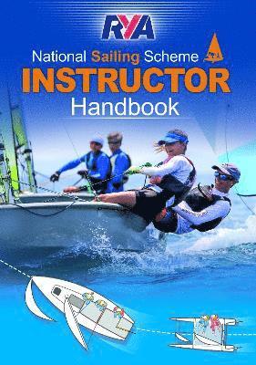 Royal Yachting Association - RYA National Sailing Scheme Instructor Handbook, Häftad