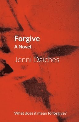 Jenni Daiches - Forgive, Häftad