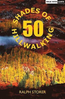 Ralph Storer - 50 Shades of Hillwalking, Häftad
