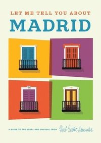 Let Me Tell You About Madrid