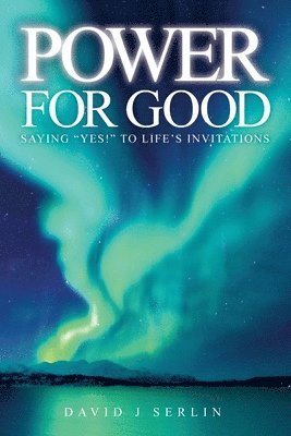 David J Serlin - Power for Good, Häftad