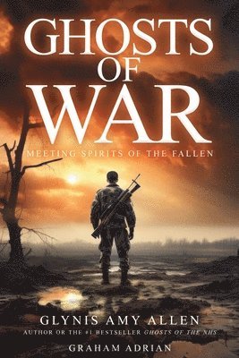 Glynis Amy Allen - Ghosts of War, Häftad
