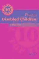 Hedi Argent - Ten Top Tips for Placing Disabled Children, Häftad. Tillgänglighet: Lägg i varukorg