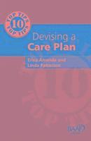 Ten Top Tips for Devising A Care Plan