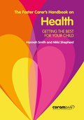 Foster Carer's Handbook On Health