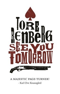 Tore Renberg - See You Tomorrow, Häftad