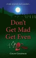 Colin Goodwin - Don't Get Mad Get Even, Häftad. Tillgänglighet: Lägg i varukorg