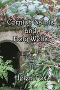 Cornish Saints and Holy Wells - Volume 3