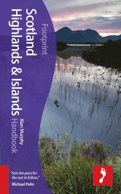 Alan Murphy - Scotland Highlands & Islands Handbook, 6th edition, E-bok
