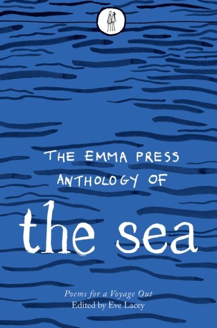 Eve Lacey - Emma Press Anthology of the Sea, E-bok. Tillgänglighet: Lägg i varukorg