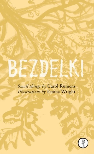 Carol Rumens, Rachel Piercey - Bezdelki, E-bok