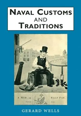 Gerard Wells - Naval Customs and Traditions, Häftad. Tillgänglighet: Lägg i varukorg