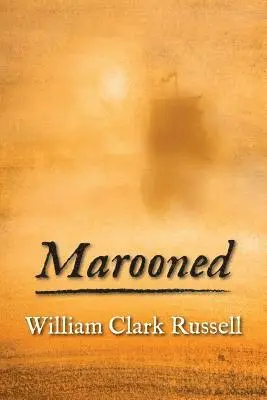 William Clark Russell - Marooned, Häftad. Tillgänglighet: Lägg i varukorg