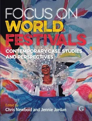Chris Newbold, Jennie Jordan - Focus On World Festivals, Inbunden. Tillgänglighet: Tillfälligt slut