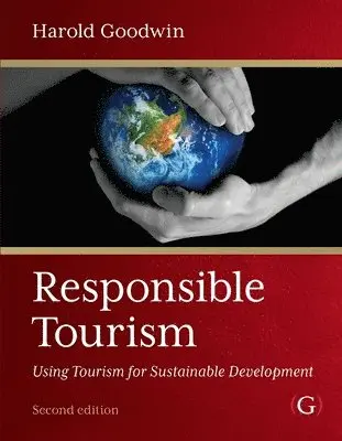 Harold Goodwin - Responsible Tourism, Häftad. Tillgänglighet: Lägg i varukorg