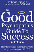 Good Psychopath's Guide To Success