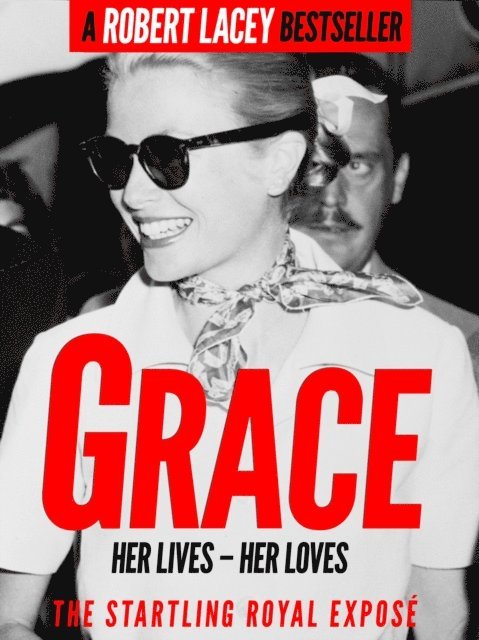 Robert Lacey - Grace, E-bok