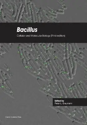 Peter Graumann - Bacillus: Cellular and Molecular Biology (Third edition), Häftad. Tillgänglighet: Lägg i varukorg