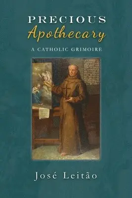 José Leitão - Precious Apothecary, Häftad. Tillgänglighet: Lägg i varukorg