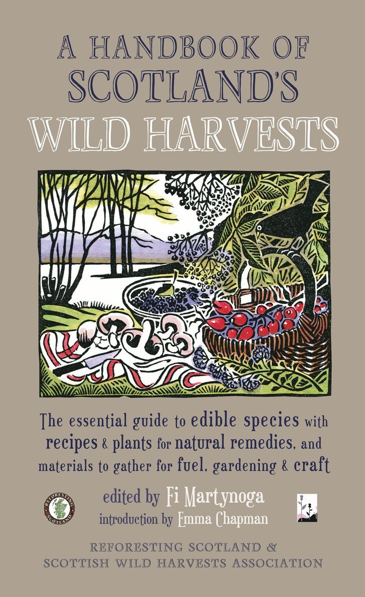 Emma Chapman, Fi Martynoga - Handbook of Scotland's Wild Harvests, Häftad. Tillgänglighet: Tillfälligt slut