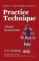 F R Hashmi - Frcs Orthopaedics - Practice Technique - Clinical Examination, Häftad. Tillgänglighet: Lägg i varukorg