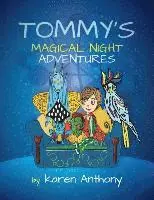 Karen Anthony - Tommy's Magical Night Adventures, Häftad. Tillgänglighet: Lägg i varukorg