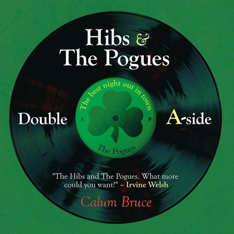 Calum Bruce - Hibs & the Pogues, Häftad