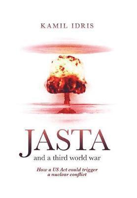 Kamil Idris - JASTA and a third world war, Inbunden