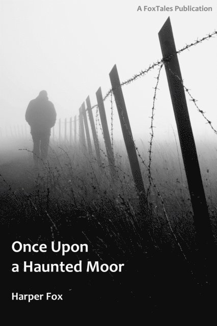 Harper Fox - Once Upon A Haunted Moor, E-bok