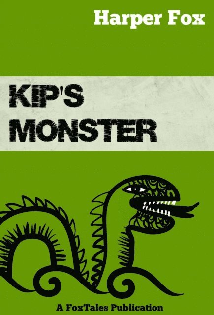 Harper Fox - Kip's Monster, E-bok