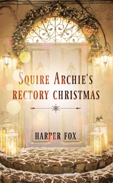 Harper Fox - Squire Archie's Rectory Christmas, E-bok