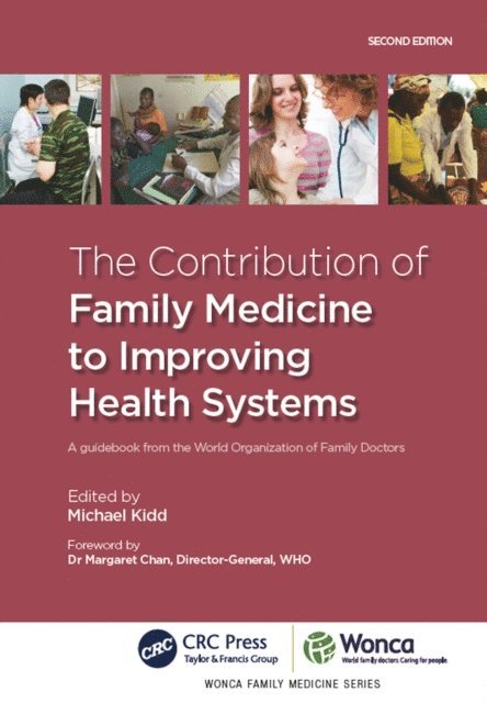 Michael Kidd - Contribution of Family Medicine to Improving Health Systems, E-bok