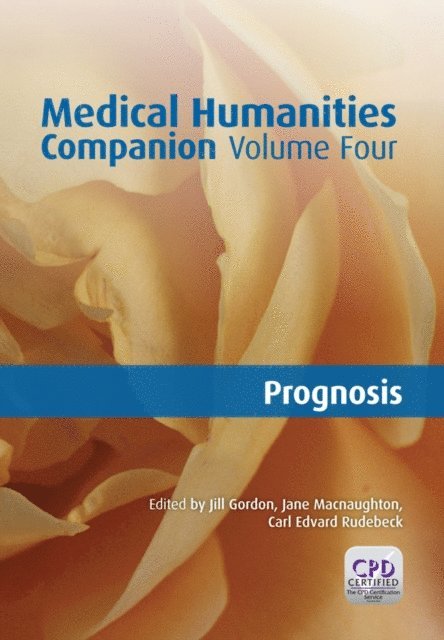 Carl Edvard Rudeback, Jane MacNaughton, Jill Gordon - Medical Humanities Companion, Volume 4, E-bok