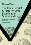 Primary FRCA Structured Oral Examination Study Guide 2