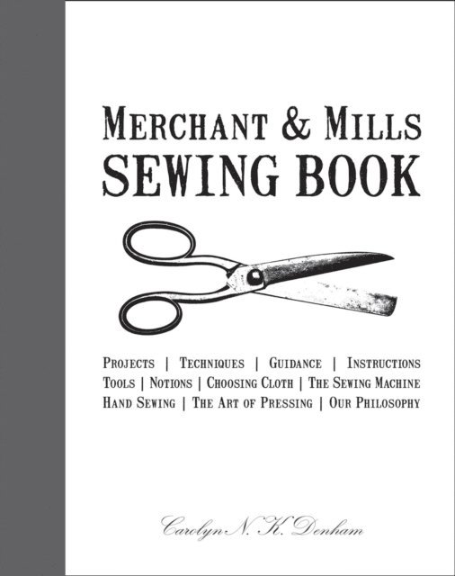 Roderick Field, Carolyn Denham - Merchant & Mills Sewing Book, E-bok