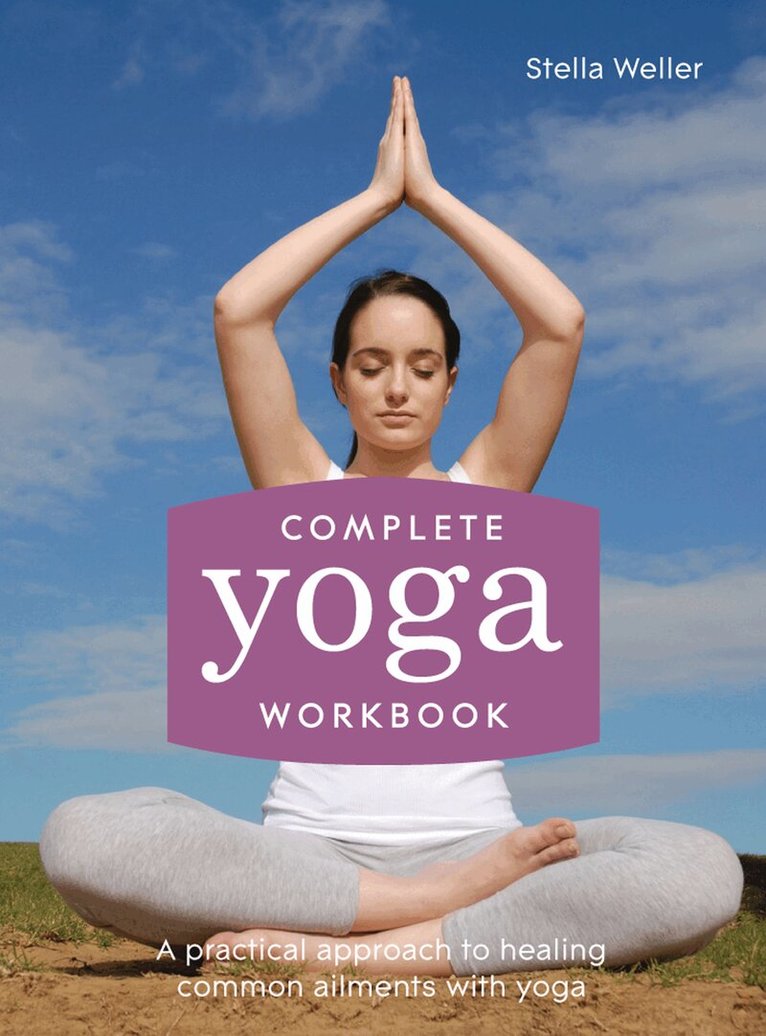 Stella Weller - Complete Yoga Workbook, E-bok